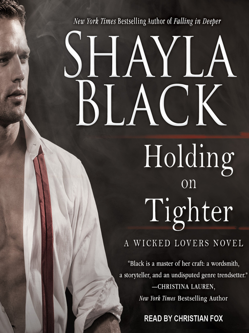 Title details for Holding on Tighter by Shayla Black - Available